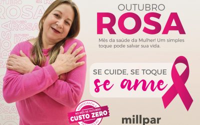 NO OUTUBRO ROSA, MILLPAR OFERECE EXAMES GRATUITOS PARA 100% DAS COLABORADORAS